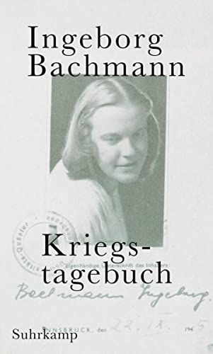 Kriegstagebuch: Mit Briefen von Jack Hamesh an Ingeborg Bachmann Kriegstagebuch: Mit Briefen von Jack Hamesh an Ingeborg Bachmann