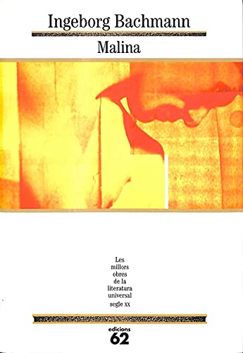 Malina (MOLU s.XX - Les Millors Obres de la Literatura Universal Segle XX, Band 143)