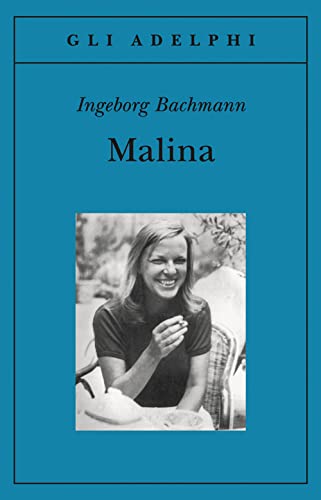 Malina (Gli Adelphi) Malina (Gli Adelphi)