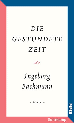 Salzburger Bachmann Edition: Die gestundete Zeit