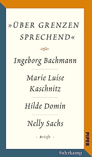 Salzburger Bachmann Edition: »über Grenzen sprechend«. Die Briefwechsel