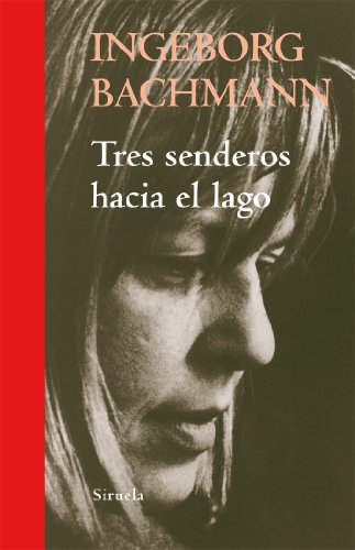 Tres senderos hacia el lago (Libros del Tiempo, Band 302)