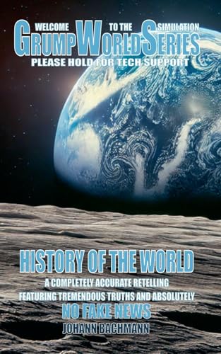 History of the World (Grumpworldseries) von Johann Bachmann