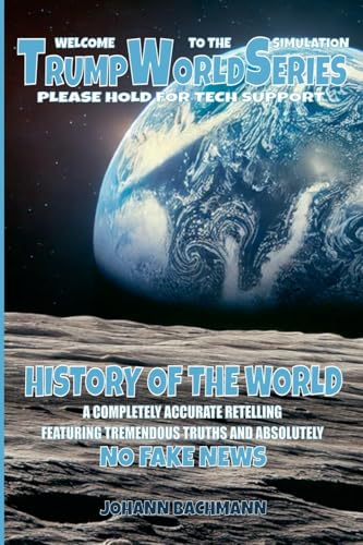History of the World (Trumpworldseries) von Johann Bachmann
