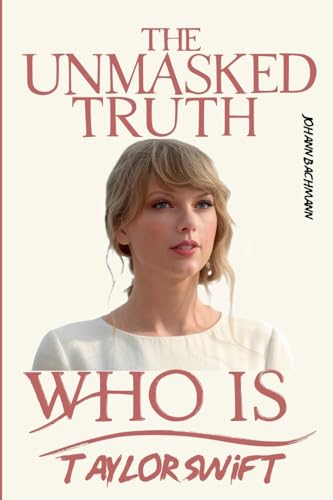 Taylor Swift (Unmasked Truth) von Johann Bachmann
