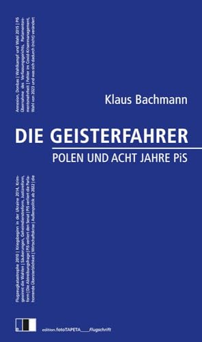 DIE GEISTERFAHRER: Polen und acht Jahre PiS von edition Fototapeta