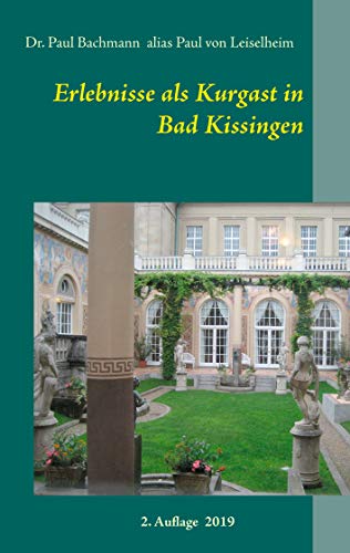 Erlebnisse als Kurgast in Bad Kissingen von Books on Demand