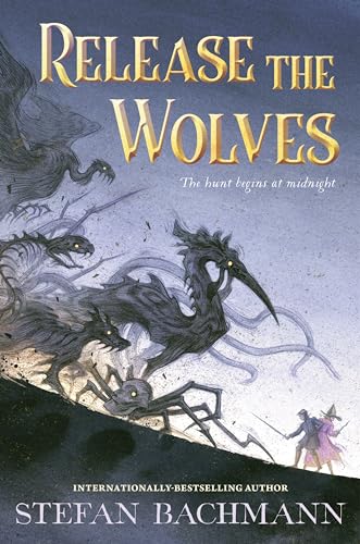 Release the Wolves Release the Wolves von Greenwillow Books