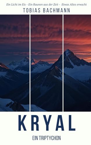 Kryal: Ein Triptychon von Independently published