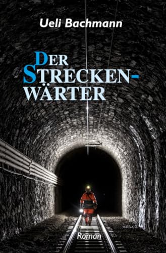 Der Streckenwärter von epubli