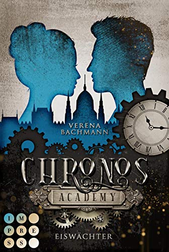 Chronos Academy 1: Eiswächter: Gefühlvolle Romantasy für Fans von fesselnden Academy-Büchern (1)