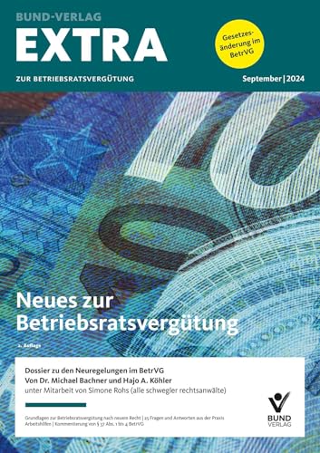 EXTRA zur Betriebsratsvergütung: Neues zur Betriebsratsvergütung