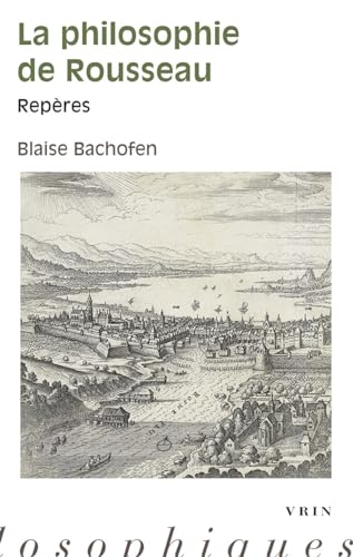 La Philosophie De Rousseau: Reperes (Reperes Philosophiques) von Vrin