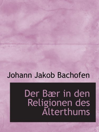 Der Bær in den Religionen des Alterthums von BiblioBazaar