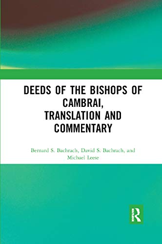 Deeds of the Bishops of Cambrai, Translation and Commentary von Routledge