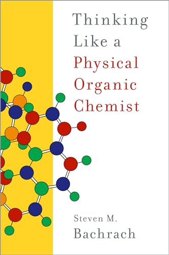 Thinking Like a Physical Organic Chemist von Oxford University Press Inc