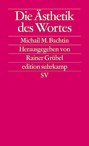 Die Ästhetik des Wortes (edition suhrkamp)