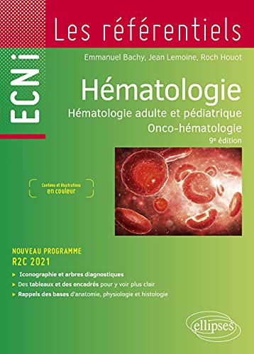 Hématologie - Hématologie adulte et pédiatrique - Onco-hématologie (EDN – LES RÉFÉRENTIELS)