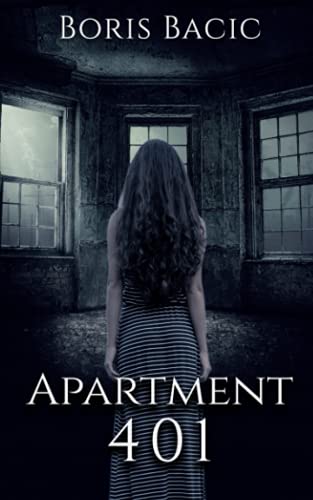 Apartment 401 (Haunted Places, Band 1) von Independently published