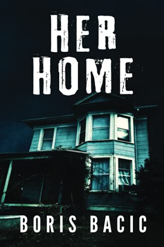 Her Home (Haunted Places, Band 3) von Independently published