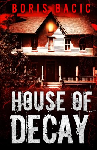 House of Decay House of Decay von Independently published