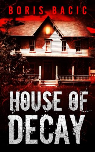 House of Decay House of Decay von Independently published