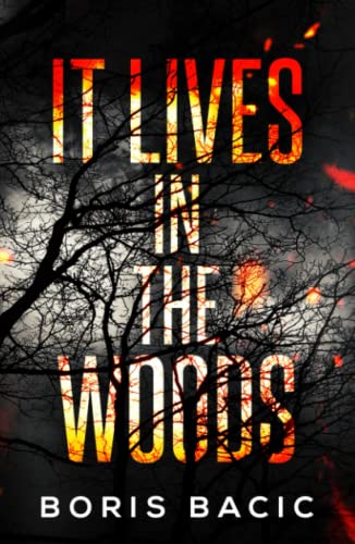 It Lives In The Woods (Creature Encounters) von Independently published