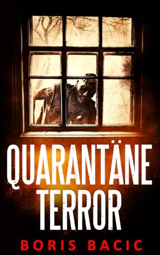 Quarantäne-Terror (Infizierte stadt, Band 3) von Independently published