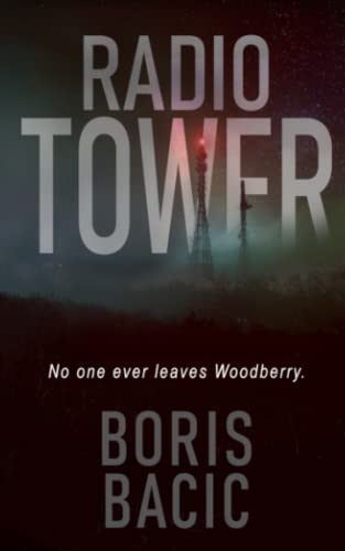 Radio Tower (Horror in Small Towns, Band 1) von Independently published