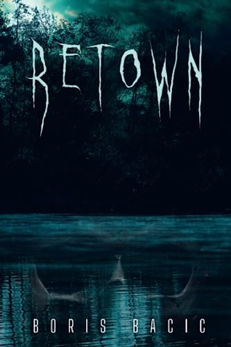 Retown (Horror in Small Towns) von Independently published