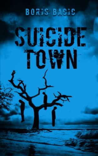 Suicide Town (Horror in Small Towns) von Independently published