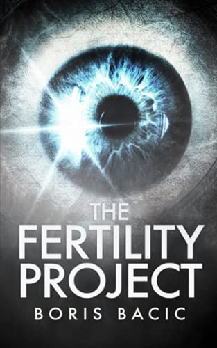 The Fertility Project The Fertility Project von Independently published