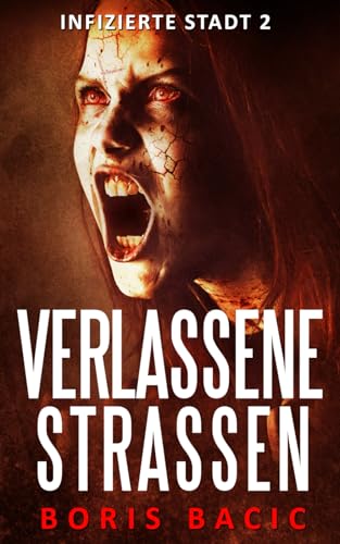 Verlassene Strassen (Infizierte stadt, Band 2)