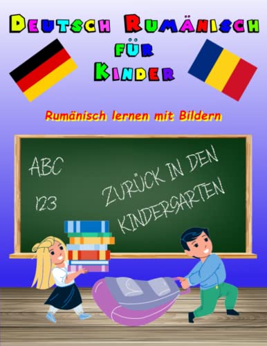 Bildwörterbuch Deutsch Rumänisch als fremdsprache für Kinder: Bilderbuch für Kleinkinder Rümänisch Deutsch lernen mit Bilder Bildwörterbuch Deutsch Rumänisch als fremdsprache für Kinder: Bilderbuch für Kleinkinder Rümänisch Deutsch lernen mit Bilder von Independently published