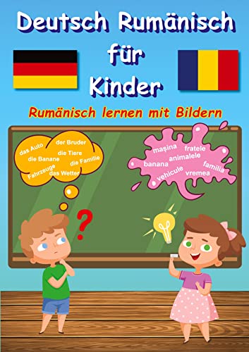 Bildwörterbuch Deutsch Rumänisch für Kinder: Rumänisch lernen mit Bilder von tredition