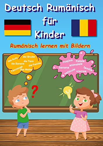 Bildwörterbuch Deutsch Rumänisch für Kinder: Rumänisch lernen mit Bilder Bildwörterbuch Deutsch Rumänisch für Kinder: Rumänisch lernen mit Bilder von tredition