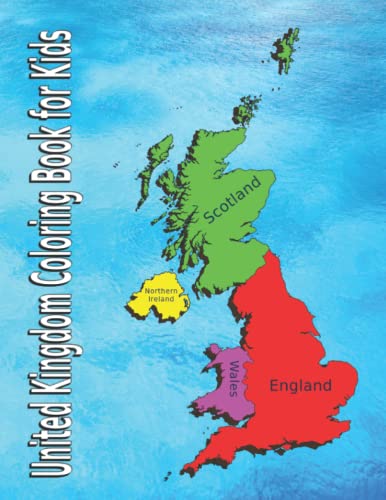 Colouring Book Maps Kids book UK:: Geography Books for Teenagers UK Color and Learn (Malbuch Länder der Welt)