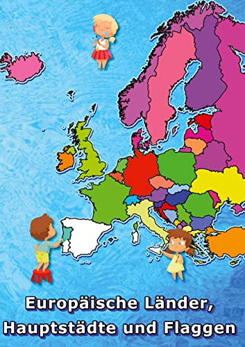 Europäische Länder, Hauptstädte und Flaggen malen und lernen: Europa Malbuch für Kinder, Geografie für Kinder von 4 bis 9 Jahren. Europäische Länder, Hauptstädte und Flaggen malen und lernen: Europa Malbuch für Kinder, Geografie für Kinder von 4 bis 9 Jahren. von tredition