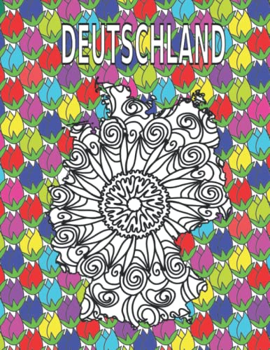 Malbuch für Erwachsene Landkarte Deutschlandkarte Mandala, Stress abbauen, Entspannen, Kreativität fördern, Antistress Malbuch für Erwachsene Landkarte Deutschlandkarte Mandala, Stress abbauen, Entspannen, Kreativität fördern, Antistress