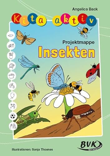 Kita aktiv Projektmappe Insekten (Kita aktiv: alle Bildungsbereiche, inkl. U3) | Kita-Sommermaterial 2024 (Kita aktiv: Lernangebote für 3- bis 6-Jährige)