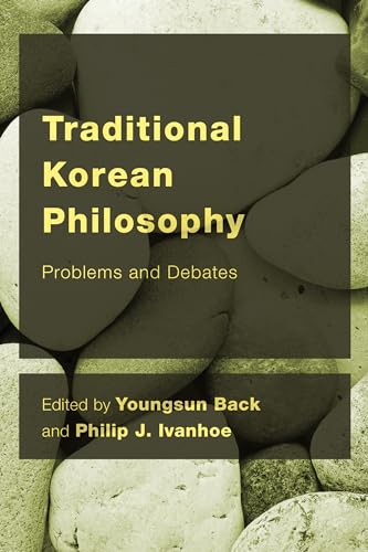 Traditional Koren Philosophy: Problems and Debates (East Asian Comparative Ethics, Politics and Philosophy of Law) von Rowman & Littlefield Publishers