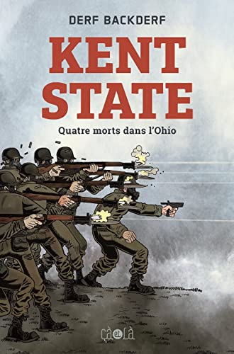 Kent State: Quatre morts dans l'Ohio von CA ET LA