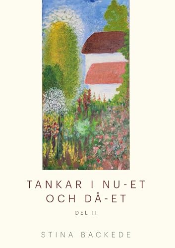 Tankar i nu-et och då-et: Del II Tankar i nu-et och då-et: Del II von BoD – Books on Demand – Schweden