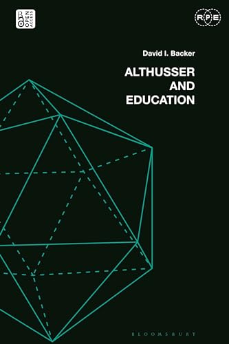 Althusser and Education: Reassessing Critical Education (Radical Politics and Education) von Bloomsbury Academic