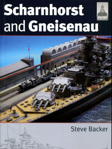 Scharnhorst and Gneisenau (Shipcraft, Band 20)