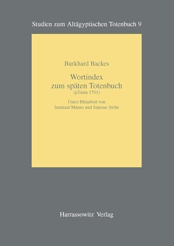Wortindex zum späten Totenbuch (pTurin 1791) (Studien zum Altägyptischen Totenbuch)