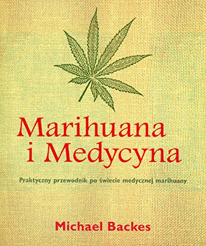 Marihuana i Medycyna: Praktyczny przewodnik po świecie medycznej marihuany