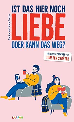 Ist das hier noch Liebe oder kann das weg?: Die Frau, der Mann und der ganz normale (Ehe-)Wahnsinn: Geschichten für Alterspubertier-Pärchen | Entdeckt von Torsten Sträter