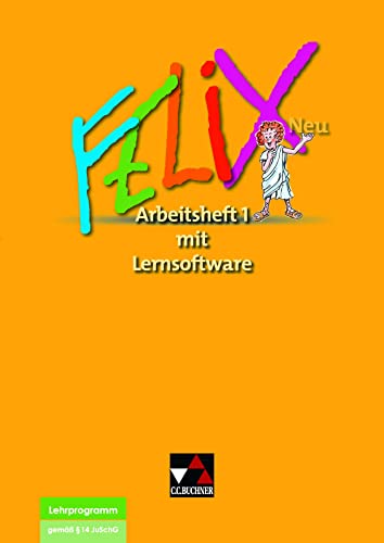 Felix neu - Unterrichtswerk für Latein / Felix AH 1 – neu mit Lernsoftware: Zu den Lektionen 1-34 Felix neu - Unterrichtswerk für Latein / Felix AH 1 – neu mit Lernsoftware: Zu den Lektionen 1-34