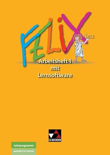 Felix neu - Unterrichtswerk für Latein / Felix AH 1 – neu mit Lernsoftware: Zu den Lektionen 1-34